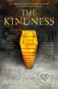 Kniha: The Kindness (John Ajvide Lindqvist). Riverrun, 2024 Kniha: The Kindness (John Ajvide Lindqvist). Riverrun, 2024