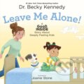 Kniha: Leave Me Alone! (Becky Kennedy). Feiwel and Friends, 2026 Kniha: Leave Me Alone! (Becky Kennedy). Feiwel and Friends, 2026