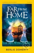 Kniha: Far From Home (Berlie Doherty). HarperCollins, 2026 Kniha: Far From Home (Berlie Doherty). HarperCollins, 2026