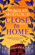 Kniha: Close to Home (Deborah Moggach). Tinder, 2023 Kniha: Close to Home (Deborah Moggach). Tinder, 2023