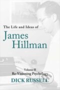 Kniha: The Life and Ideas of James Hillman (Dick Russell). Arcade, 2023 Kniha: The Life and Ideas of James Hillman (Dick Russell). Arcade, 2023