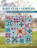 Kniha: Barn Star Sampler (Shelley Cavanna). C & T Publishing, 2023 Kniha: Barn Star Sampler (Shelley Cavanna). C & T Publishing, 2023