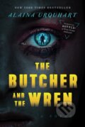 Kniha: The Butcher and the Wren (Alaina Urquhart). Zando, 2022 Kniha: The Butcher and the Wren (Alaina Urquhart). Zando, 2022