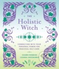 Kniha: The Holistic Witch (Leanna Greenaway a Shawn Robbins). , 2022 Kniha: The Holistic Witch (Leanna Greenaway a Shawn Robbins). , 2022