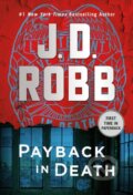 Kniha: Payback in Death (J. D. Robb). , 2023 Kniha: Payback in Death (J. D. Robb). , 2023