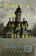 Kniha: There’s a Ghost in this House (Oliver Jeffers). HarperCollins, 2026 Kniha: There’s a Ghost in this House (Oliver Jeffers). HarperCollins, 2026