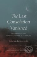 Kniha: The Last Consolation Vanished – The Testimony of a Sonderkommando in Auschwitz, 2022 Kniha: The Last Consolation Vanished – The Testimony of a Sonderkommando in Auschwitz, 2022