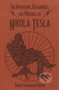Kniha: The Inventions, Researches, and Writings of Nikola Tesla (Thomas Commerford Martin). Canterbury Classics, 2025 Kniha: The Inventions, Researches, and Writings of Nikola Tesla (Thomas Commerford Martin). Canterbury Classics, 2025