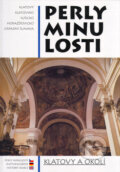 Kniha: Perly minulosti - Klatovy a okolí (Luboš a Eva Smolíkovi). Nava, 2002 Kniha: Perly minulosti - Klatovy a okolí (Luboš a Eva Smolíkovi). Nava, 2002