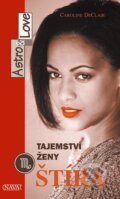 Kniha: Tajemství ženy Štíra (Caroline DeClair). Nava, 2004 Kniha: Tajemství ženy Štíra (Caroline DeClair). Nava, 2004