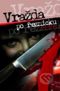 Kniha: Vražda po řeznicku (Karel Štorkán). Nava, 2007 Kniha: Vražda po řeznicku (Karel Štorkán). Nava, 2007