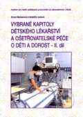 Kniha: Vybrané kapitoly dětského lékařství a ošetřovatelské péče o děti a dorost - II. díl (Anna Nečasová a kolektiv). Institut pro další vzdělávání pracovníků ve zdravotnictví, 1996 Kniha: Vybrané kapitoly dětského lékařství a ošetřovatelské péče o děti a dorost - II. díl (Anna Nečasová a kolektiv). Institut pro další vzdělávání pracovníků ve zdravotnictví, 1996