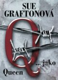 Kniha: Q...jako queen (Sue Graftonová). BB/art, 2003 Kniha: Q...jako queen (Sue Graftonová). BB/art, 2003