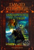 Kniha: Diamantový trůn (David Eddings). Triton, 2007 Kniha: Diamantový trůn (David Eddings). Triton, 2007