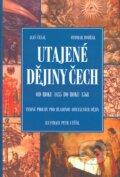 Kniha: Utajené dějiny Čech 2. (Aleš Česal a Otomar Dvořák). XYZ, 2007 Kniha: Utajené dějiny Čech 2. (Aleš Česal a Otomar Dvořák). XYZ, 2007