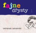 Kniha: Fajne dřysty 1 (Ostravak Ostravski). Repronis, 2007 Kniha: Fajne dřysty 1 (Ostravak Ostravski). Repronis, 2007