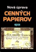 Kniha: Nová úprava cenných papierov (Epos). Epos, 2007 Kniha: Nová úprava cenných papierov (Epos). Epos, 2007