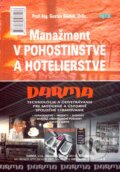 Kniha: Manažment v pohostinstve a hotelierstve (Gustáv Sládek). Epos, 2007 Kniha: Manažment v pohostinstve a hotelierstve (Gustáv Sládek). Epos, 2007