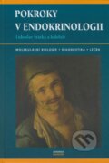 Kniha: Pokroky v endokrinologii (Luboslav Stárka a kolektiv). Maxdorf, 2007 Kniha: Pokroky v endokrinologii (Luboslav Stárka a kolektiv). Maxdorf, 2007