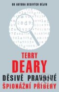 Kniha: Děsivě pravdivé špionážní příběhy (Terry Deary). Egmont ČR, 2007 Kniha: Děsivě pravdivé špionážní příběhy (Terry Deary). Egmont ČR, 2007