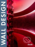 Kniha: Wall Design (Daab). Daab, 2007 Kniha: Wall Design (Daab). Daab, 2007