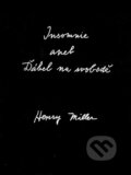Kniha: Insomnie aneb Ďábel na svobodě (Henry Miller). Pragma, 2007 Kniha: Insomnie aneb Ďábel na svobodě (Henry Miller). Pragma, 2007