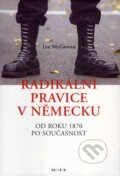 Kniha: Radikální pravice v Německu (Lee McGowan). Prostor, 2004 Kniha: Radikální pravice v Německu (Lee McGowan). Prostor, 2004