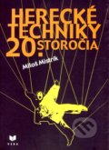 Kniha: Herecké techniky 20. storočia (Miloš Mistrík). VEDA, 2003 Kniha: Herecké techniky 20. storočia (Miloš Mistrík). VEDA, 2003