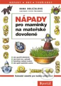 Kniha: Nápady pro maminky na mateřské dovolené (Hana Doležalová). Portál, 2007 Kniha: Nápady pro maminky na mateřské dovolené (Hana Doležalová). Portál, 2007