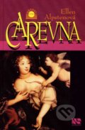 Kniha: Carevna (Ellen Alpsten). NS Svoboda, 2004 Kniha: Carevna (Ellen Alpsten). NS Svoboda, 2004