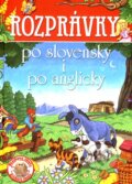Kniha: Rozprávky po slovensky i po anglicky (Ottovo nakladatelství). Ottovo nakladatelství, 2008 Kniha: Rozprávky po slovensky i po anglicky (Ottovo nakladatelství). Ottovo nakladatelství, 2008