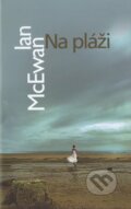 Kniha: Na pláži (Ian McEwan), 2007 Kniha: Na pláži (Ian McEwan), 2007