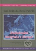 Kniha: Nadnárodní integrace v Evropě (Jan Kuklík a René Petráš). Havlíček Brain Team, 2007 Kniha: Nadnárodní integrace v Evropě (Jan Kuklík a René Petráš). Havlíček Brain Team, 2007