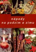 Kniha: Nápady na podzim a zimu (Pavla Šmikmátorová). Computer Press, 2007 Kniha: Nápady na podzim a zimu (Pavla Šmikmátorová). Computer Press, 2007