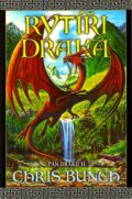 Kniha: Rytíři draka (Chris Bunch). Triton, 2007 Kniha: Rytíři draka (Chris Bunch). Triton, 2007
