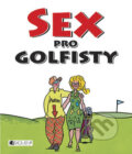 Kniha: Sex pro golfisty (D. Haid Klaus a Guido Bock). Nakladatelství Fragment, 2007 Kniha: Sex pro golfisty (D. Haid Klaus a Guido Bock). Nakladatelství Fragment, 2007
