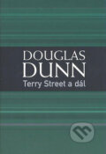 Kniha: Terry Street a dál (Douglas Dunn). BB/art, 2007 Kniha: Terry Street a dál (Douglas Dunn). BB/art, 2007