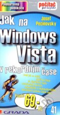 Kniha: Jak na Windows Vista v rekordním čase (Josef Pecinovský). Grada, 2007 Kniha: Jak na Windows Vista v rekordním čase (Josef Pecinovský). Grada, 2007