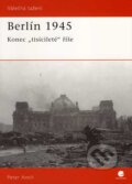 Berlín 1945 - Peter Antill, Grada, 2007