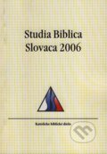 Studia Biblica Slovaca 2006 - Blažej Štrba, Katolícke biblické dielo, 2007
