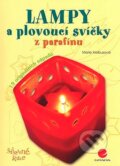 Kniha: Lampy a plovoucí svíčky z parafínu (Marie Kielbusová). Grada, 2007 Kniha: Lampy a plovoucí svíčky z parafínu (Marie Kielbusová). Grada, 2007