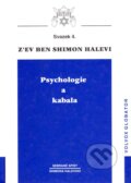 Kniha: Psychologie a Kabala (Z'ev ben Shimon Halevi). Volvox Globator, 2005 Kniha: Psychologie a Kabala (Z'ev ben Shimon Halevi). Volvox Globator, 2005