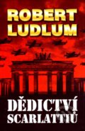 Kniha: Dědictví Scarlattiů (Robert Ludlum). Domino, 2005 Kniha: Dědictví Scarlattiů (Robert Ludlum). Domino, 2005