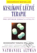 Kniha: Kyslíkové léčivé terapie (Nathaniel Altman). Pragma, 1998 Kniha: Kyslíkové léčivé terapie (Nathaniel Altman). Pragma, 1998