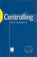 Kniha: Controlling (Rolf Eschenbach). ASPI, 2004 Kniha: Controlling (Rolf Eschenbach). ASPI, 2004