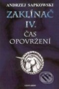 Kniha: Zaklínač IV. : Čas opovržení (Andrzej Sapkowski). Leonardo, 2007 Kniha: Zaklínač IV. : Čas opovržení (Andrzej Sapkowski). Leonardo, 2007