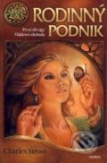 Kniha: Vládcové obchodu 1: Rodinný podnik (Charles Stross). Talpress, 2007 Kniha: Vládcové obchodu 1: Rodinný podnik (Charles Stross). Talpress, 2007