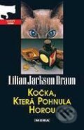 Kniha: Kočka, která pohnula horou (Lilian Jackson Braun). Moba, 2006 Kniha: Kočka, která pohnula horou (Lilian Jackson Braun). Moba, 2006