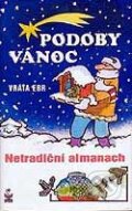 Kniha: Podoby Vánoc (Vráťa Ebr). Petrklíč, 2006 Kniha: Podoby Vánoc (Vráťa Ebr). Petrklíč, 2006