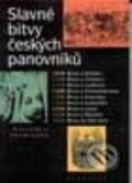 Kniha: Slavné bitvy českých panovníků (Vlastimil Vondruška), 2003 Kniha: Slavné bitvy českých panovníků (Vlastimil Vondruška), 2003